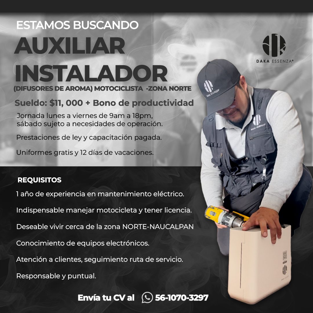 Banner del anuncio de la vacante: ESTAMOS BUSCANDO · AUXILIAR · INSTALADOR · (DIFUSORES DE AROMA) MOTOCICLISTA -ZONA NORTE · Sueldo: $11, 000 + Bono de productividad · Jornad