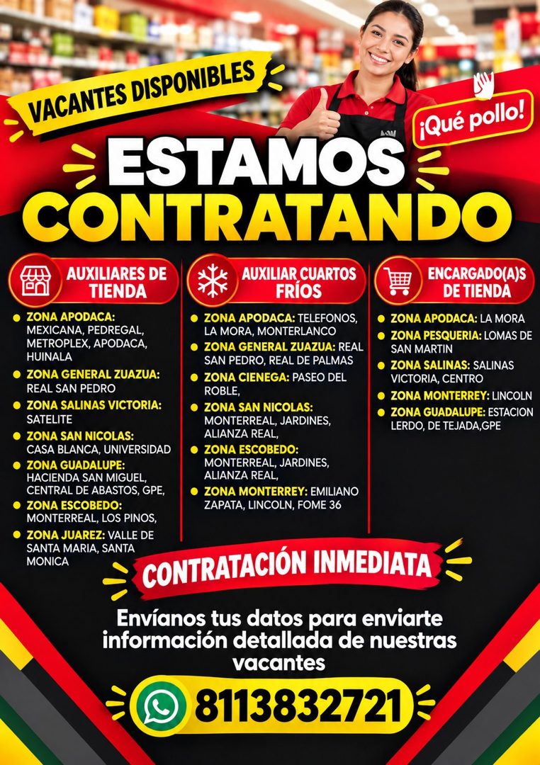 Banner del anuncio de la vacante: VACANTES DISPONIBLES · ¡Qué pollo! · = ESTAMOSE · CONTRATANDO · AUXILIARES DE · TIENDA · • ZONA APODACA: · MEXICANA, PEDREGAL, · METROPLEX, 