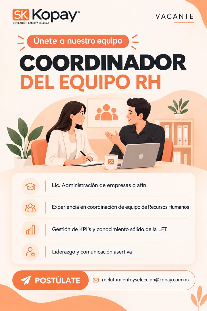 Banner del anuncio de la vacante: SK Kopay® · DEPILACIÓN LÁSER Y BELLEZA · VACANTE · Únete a nuestro equipo · COORDINADOR · DEL EQUIPO RH · Lic. Administración de empresas o 