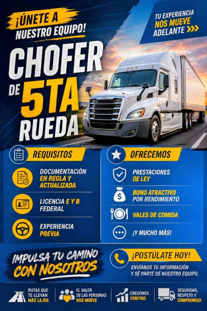 Banner del anuncio de la vacante: ¡ÚNETE A · NUESTRO EQUIPO! · CHOFER · " 5TA · RUEDA · REQUISITOS · DOCUMENTACIÓN · EN REGLA Y · ACTUALIZADA · LICENCIA E Y B · FEDERAL · EXP