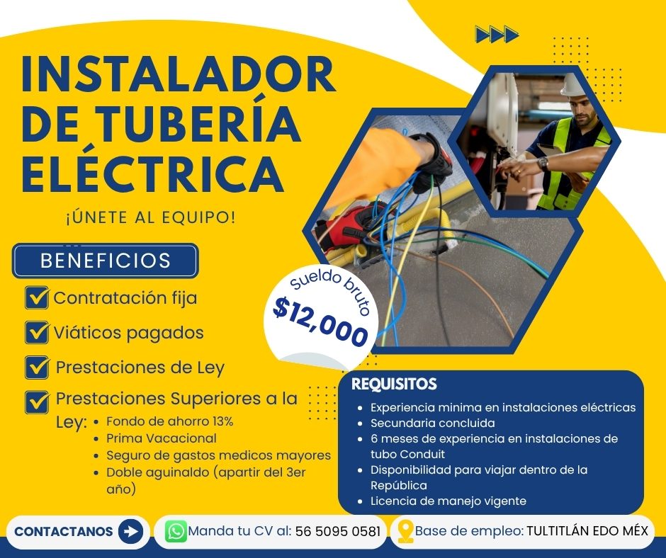 Banner del anuncio de la vacante: INSTALADOR · DE TUBERIA · ELÉCTRICA · ¡ÚNETE AL EQUIPO! · BENEFICIOS · V Contratación fija · Viáticos pagados · Prestaciones de Ley · Presta