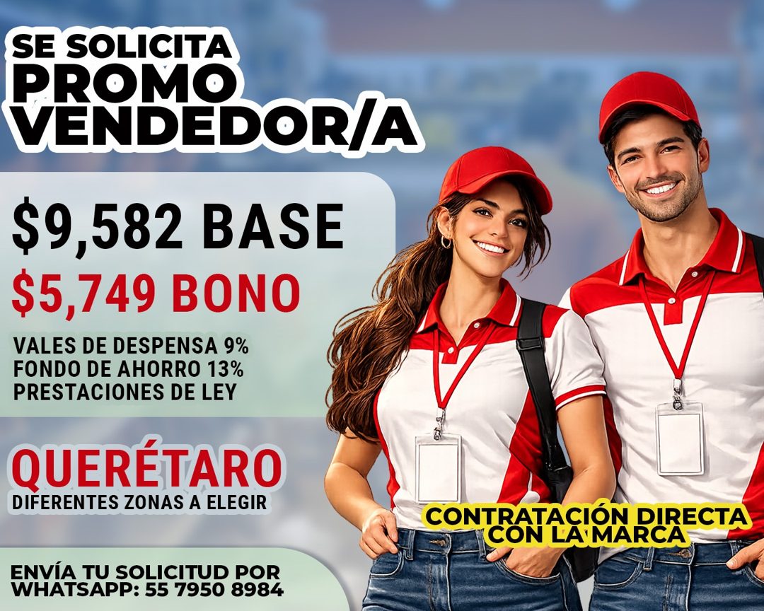 Banner del anuncio de la vacante: SE SOLICITA · PROMO · VENDEDOR/A · $9,582 BASE · $5,749 BONO · VALES DE DESPENSA 9% · FONDO DE AHORRO 13% · PRESTACIONES DE LEY · QUERÉTARO 