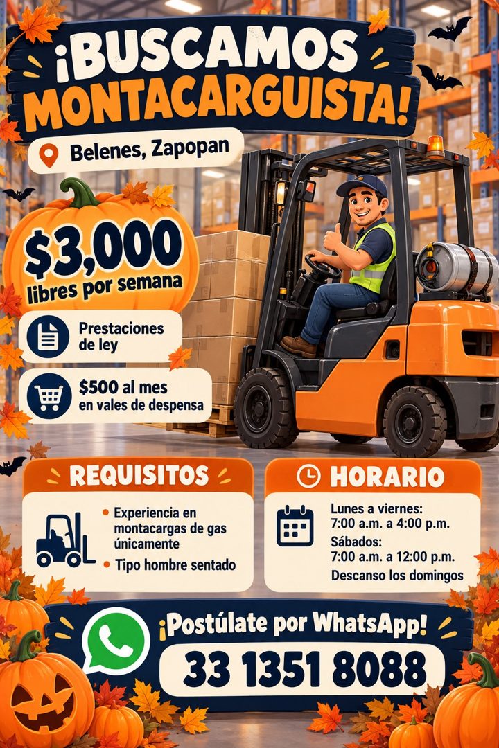 Banner del anuncio de la vacante: ¡BUSCAMOS · MONTACARGUISTA! · Belenes, Zapopan · $3,000 · libres por semana · Prestaciones · de ley · $500 al mes · en vales de despensa · R
