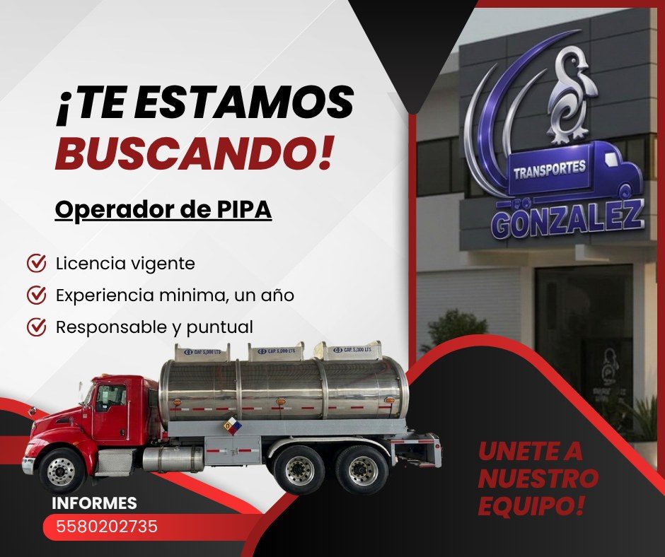 Banner del anuncio de la vacante: ¡TE ESTAMOS · BUSCANDO! · Operador de PIPA · V Licencia vigente · • Experiencia minima, un año · V · Responsable y puntual · C CAE S,000 LTS