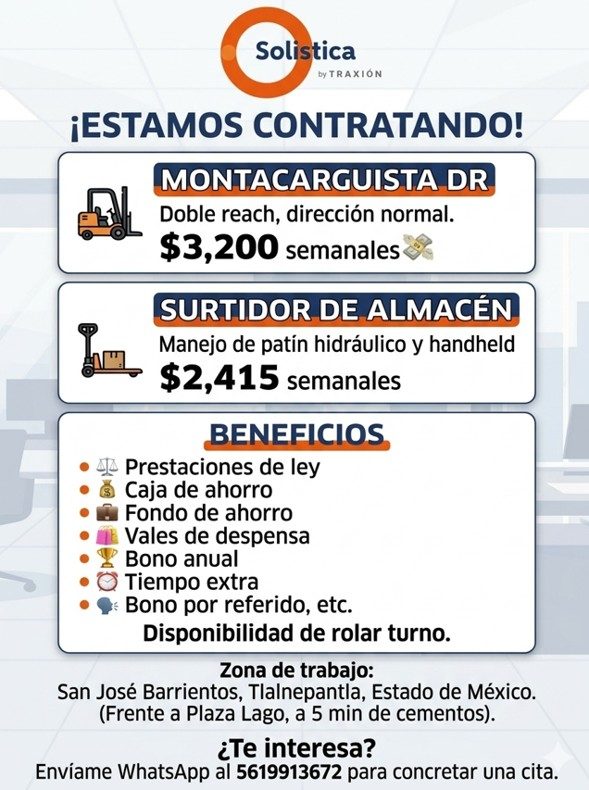 Banner del anuncio de la vacante: Solistica · by TRAXION · ¡ESTAMOS CONTRATANDO! · MONTACARGUISTA DR · Doble reach, dirección normal. · $3,200 semanales · SURTIDOR DE ALMACÉN