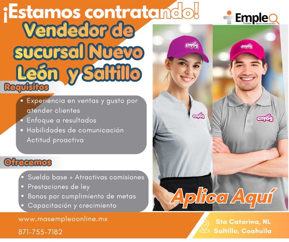 Banner del anuncio de la vacante: ¡Estamos contratando! · Vendedor de · sucursal Nuevo · Cnyog · León y Saltillo · Requisitos · • Experiencia en ventas y gusto por · atender 