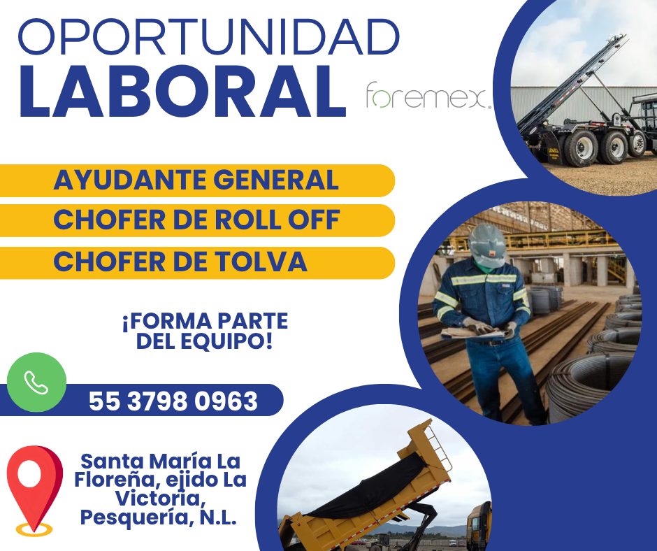 Banner del anuncio de la vacante: OPORTUNIDAD · LABORAL foremex! · AYUDANTE GENERAL · CHOFER DE TOLVA · CHOFER DE ROLL OFF · ¡FORMA PARTE · DEL EQUIPO! · 55 3798 0963 · Santa