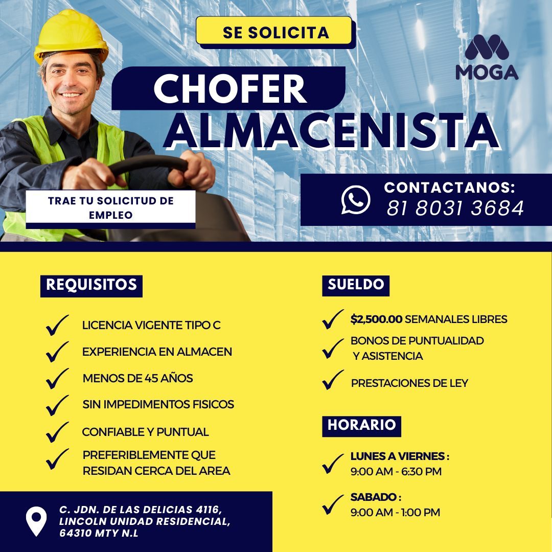 Banner del anuncio de la vacante: SE SOLICITA · MOGA · CHOFER · ALMACENISTA · TRAE TU SOLICITUD DE · EMPLEO · CONTACTANOS: · 81 8031 3684 · REQUISITOS · LICENCIA VIGENTE TIPO