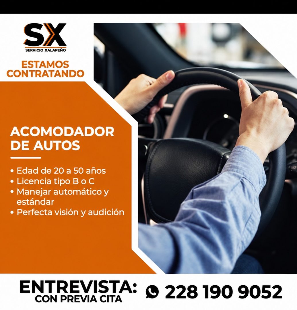 Banner del anuncio de la vacante: SX · SERVICIO XALAPENO · ESTAMOS · CONTRATANDO · ACOMODADOR · DE AUTOS · • Edad de 20 a 50 años · • Licencia tipo B o C · • Manejar automáti