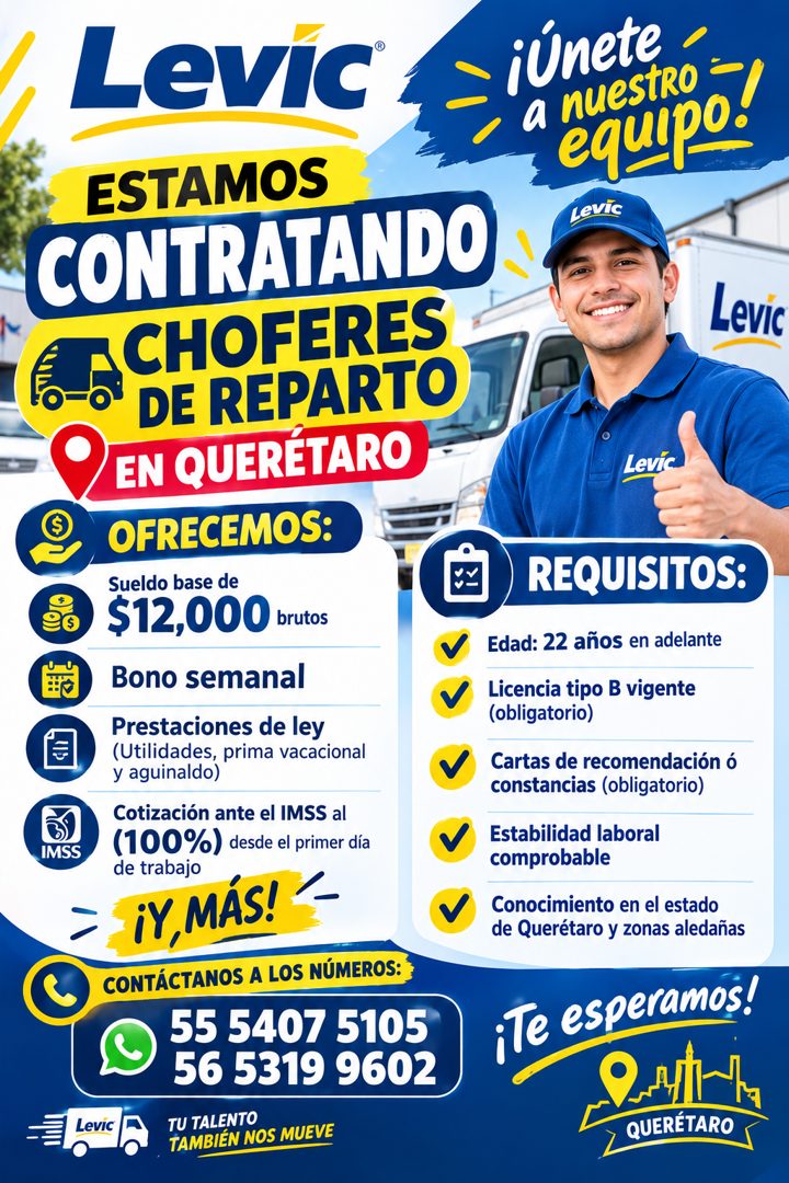 Banner del anuncio de la vacante: Levic® · ESTAMOS · CONTRATANDO · CHOFERES · DE REPARTO · Q EN QUERÉTARO · OFRECEMOS: · Sueldo base de · $12,000 brutos · Bono semanal · V · 