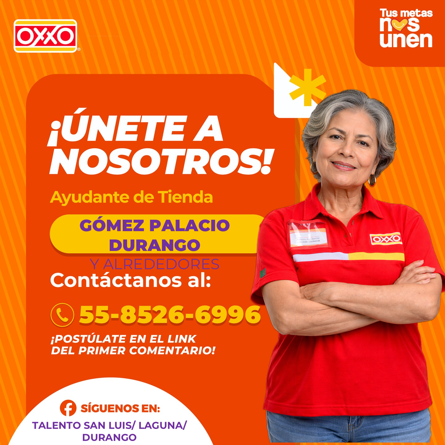 Banner del anuncio de la vacante: OXXO · Tus metas · unen · ¡ÚNETE A · NOSOTROS! · Ayudante de Tienda · GÓMEZ PALACIO · DURANGO · Y ALREDEDORES · Contáctanos al: · © 55-8526-