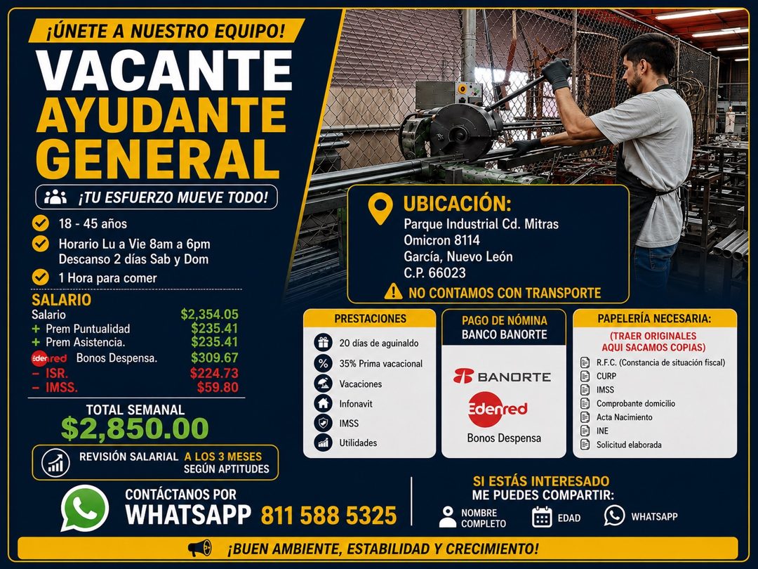 Banner del anuncio de la vacante: ¡ÚNETE A NUESTRO EQUIPO! · VACANTE · AYUDANTE · GENERAL · ¡TU ESFUERZO MUEVE TODO! · 18 - 45 años · Horario Lu a Vie 8am a 6pm · Descanso 2 