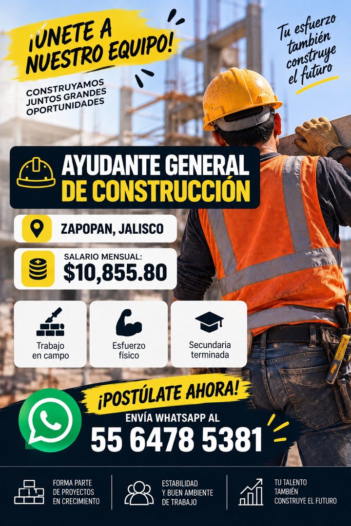 Banner del anuncio de la vacante: ¡UNETE A · NUESTRO EQUIPO! · CONSTRUYAMOS · JUNTOS GRANDES · OPORTUNIDADES · Tu esfuerzo · también · construye · el futuro · AYUDANTE GENERA