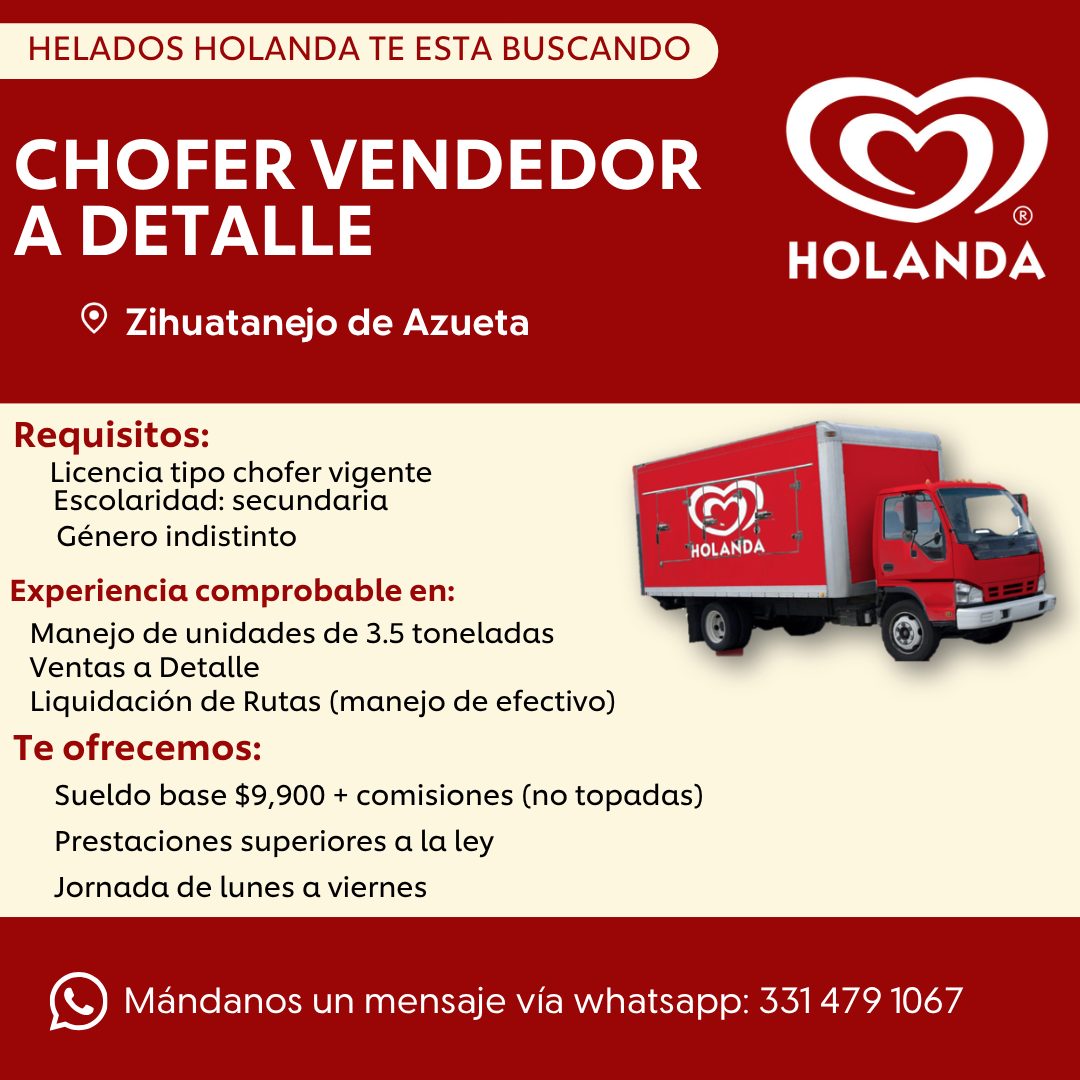 Banner del anuncio de la vacante: HELADOS HOLANDA TE ESTA BUSCANDO · CHOFER VENDEDOR · A DETALLE · Zihuatanejo de Azueta · HOLANDA · Requisitos: · Licencia tipo chofer vigent