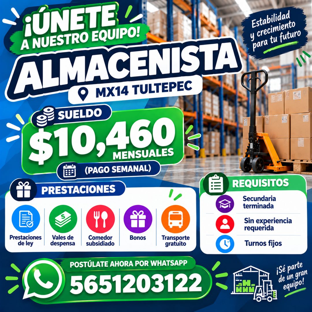 Banner del anuncio de la vacante: 'ÚNETE · A NUESTRO EQUIPO! · ALMACENISTA · MX14 TULTEPEC · SUELDO · $10,460 · MENSUALES · (PAGO SEMANAL) · PRESTACIONES · Estabilidad · y cr