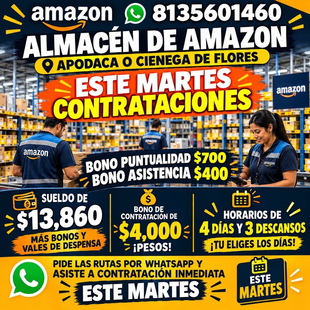 Banner del anuncio de la vacante: amazon · 8135601460 · ALMACÉN DE AMAZON · 9 APODACA O CIENEGA DE FLORES · ESTE MARTES · CONTRATACIONES · amazon · amazon · BONO PUNTUALIDAD 