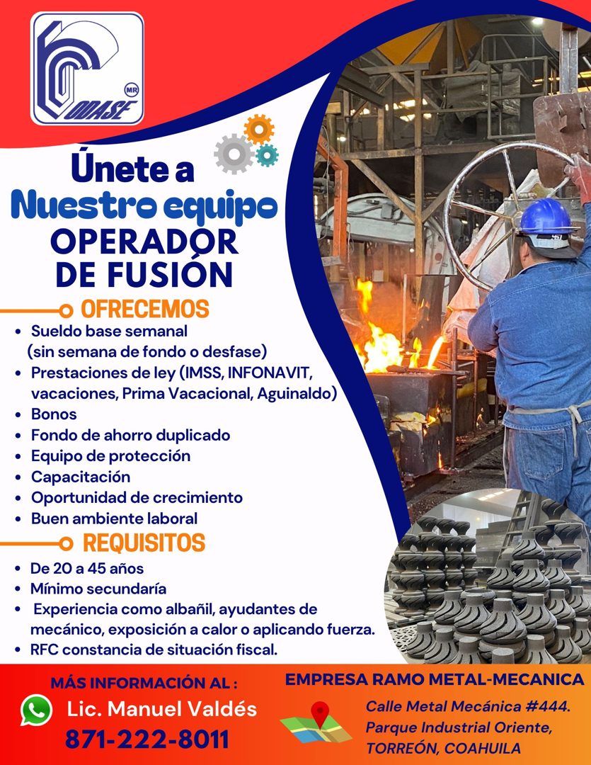 Banner del anuncio de la vacante: Únete a · Nuestro equipo · OPERADOR · DE FUSION · • OFRECEMOS · • Sueldo base semanal · (sin semana de fondo o desfase) · • Prestaciones de 