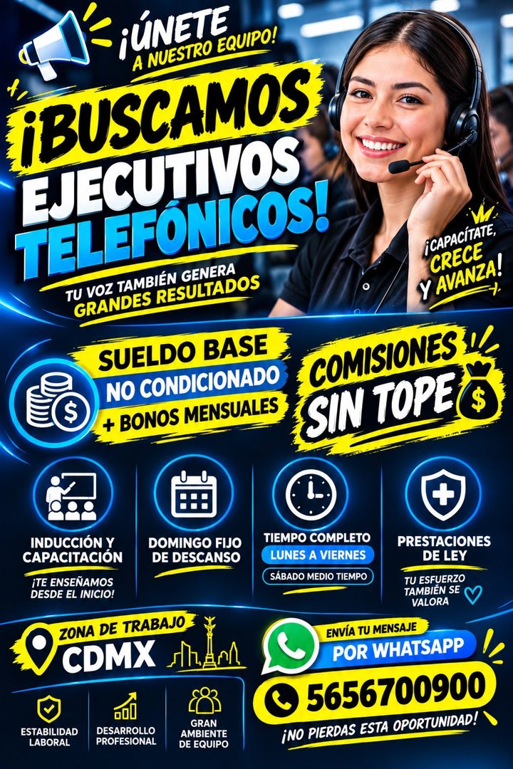 Banner del anuncio de la vacante: A NUESTRO EQUIPO! · ¡BUSCAMOS · EJECUTIVOS · TELEFÓNICOS! · TU VOZ TAMBIÉN GENERA · GRANDES RESULTADOS · SUELDO BASE · $ · NO CONDICIONADO ·