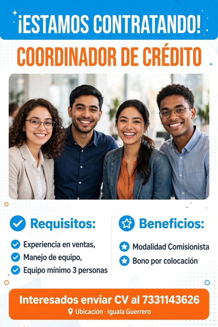 Banner del anuncio de la vacante: ¡ESTAMOS CONTRATANDO! · COORDINADOR DE CRÉDITO · • Requisitos: · • Experiencia en ventas, · • Manejo de equipo, · • Equipo mínimo 3 personas