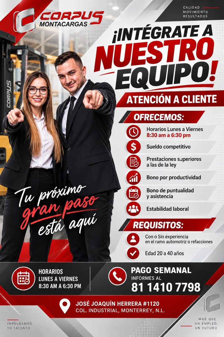 Banner del anuncio de la vacante: C · CORPUS · MONTACARGAS · Tu próximo · gran paso · está aquí · HORARIOS · LUNES A VIERNES · 8:30 AM A 6:30 PM · CALIDAD · MOVIMIENTO · RESU