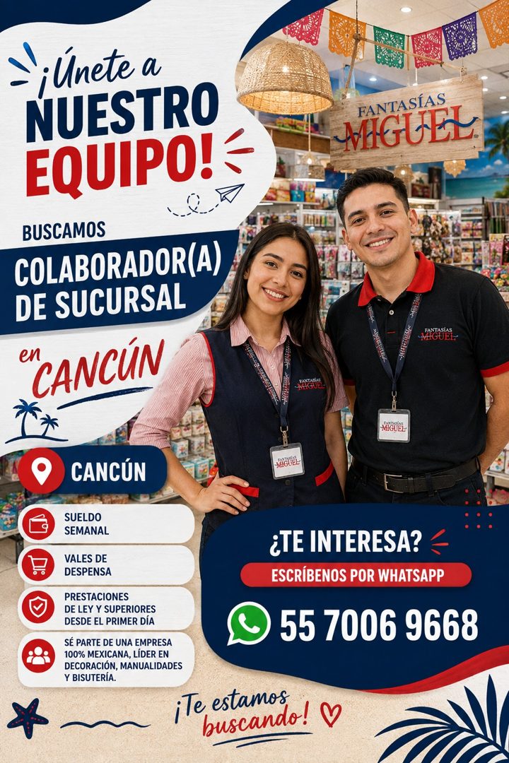 Banner del anuncio de la vacante: ¡únete a · NUESTRO · EQUIPO! · BUSCAMOS · COLABORADOR(A) · DE SUCURSAL · en · CANCÚN · FANTASÍAS · WAGUEL · FANTASÍAS · MIGUEL · FANTARLAS ·