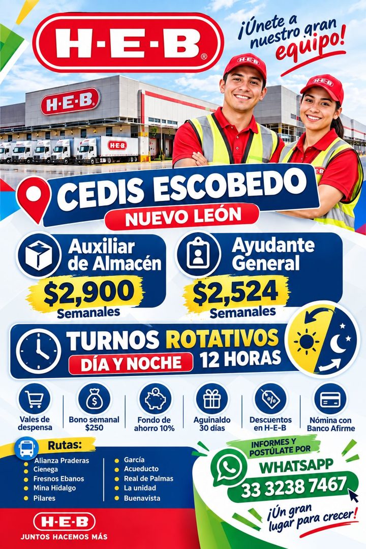 Banner del anuncio de la vacante: H-E-B. · ¡únete a · CHED · neta upo! · H•E-B. · HE-B · CEDIS ESCOBEDO · NUEVO LEÓN · Auxiliar · Ayudante · de Almacén · General · $2,900 · $
