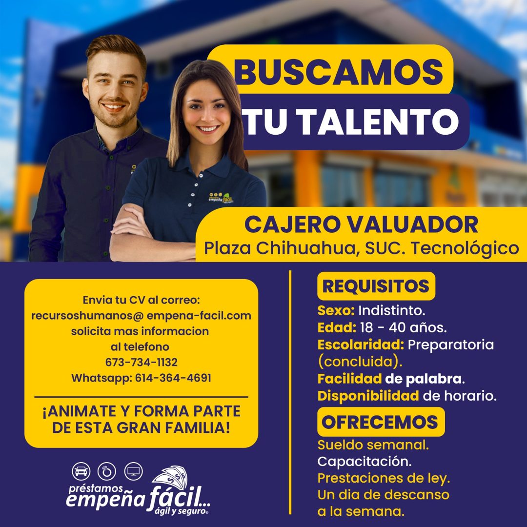 Banner del anuncio de la vacante: BUSCAMOS · TU TALENTO · Envia tu CV al correo: · recursoshumanos@ empena-facil.com · solicita mas informacion · al telefono · 673-734-1132 ·