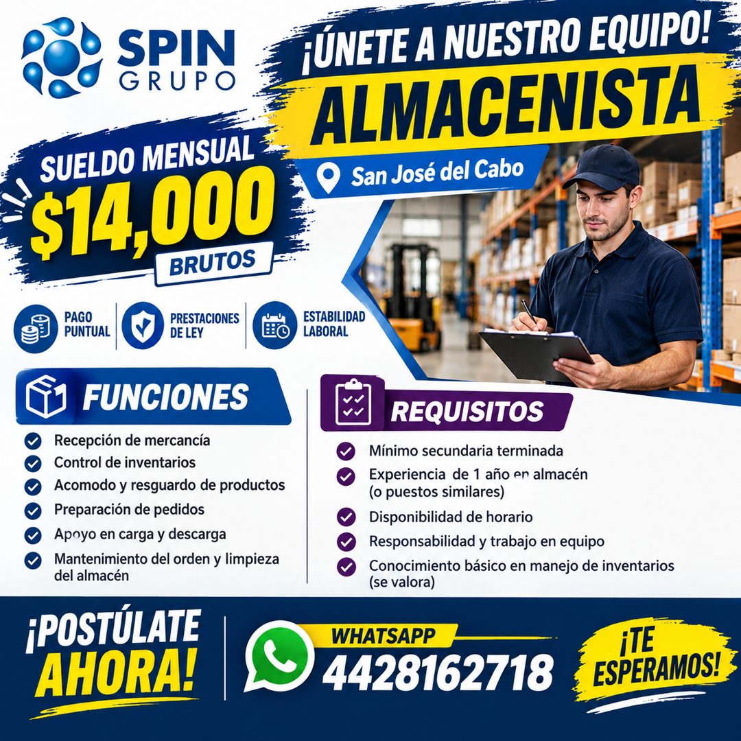 Banner del anuncio de la vacante: SPIN · GRUPO · FÚNETE A NUESTRO EQUIPO! · ALMACENISTA · San José del Cabo · SUELDO MENSUAL · $14,000 · BRUTOS · PAGO · PUNTUAL · PRESTACIONE