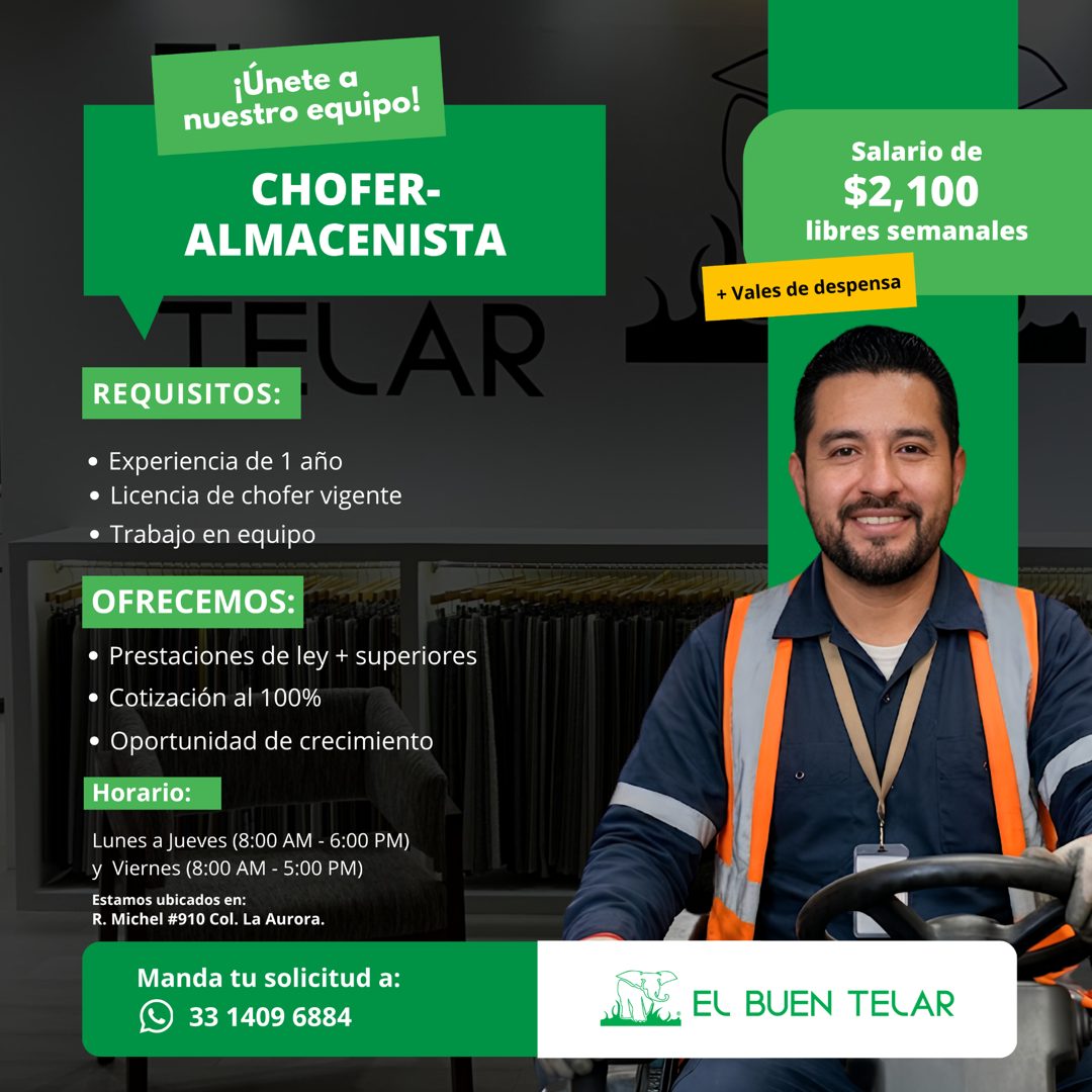 Banner del anuncio de la vacante: ¡Únete a · nuestro equipo! · CHOFER- · ALMACENISTA · TELAR · REQUISITOS: · • Experiencia de 1 año · • Licencia de chofer vigente · • Trabajo