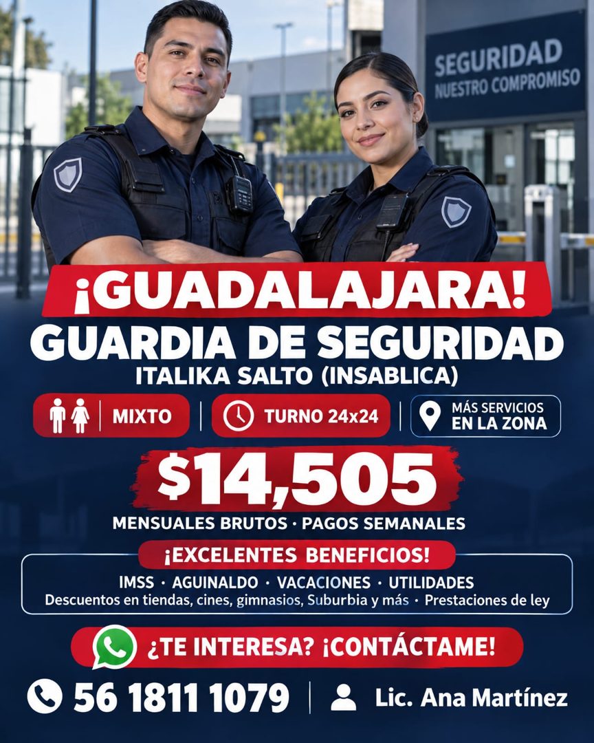 Banner del anuncio de la vacante: SEGURIDAD · NUESTRO COMPROMISO · ¡GUADALAJARA! · GUARDIA DE SEGURIDAD · ITALIKA SALTO (INSABLICA) · MIXTO · TURNO 24x24 · MÁS SERVICIOS · EN