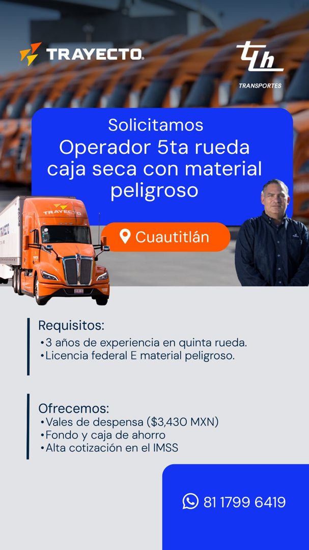 Banner del anuncio de la vacante: TRAYECTO. · TRANSPORTES · Solicitamos · Operador 5ta rueda · caja seca con material · peligroso · TRAYEr · 1.8 · • Cuautitlán · Requisitos: 