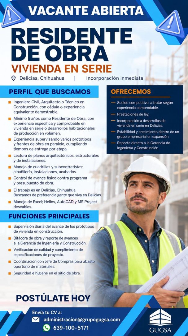 Banner del anuncio de la vacante: VACANTE ABIERTA · RESIDENTE · DE OBRA · VIVIENDA EN SERIE · © Delicias, Chihuahua / · Incorporación inmediata · PERFIL QUE BUSCAMOS · OFRECE