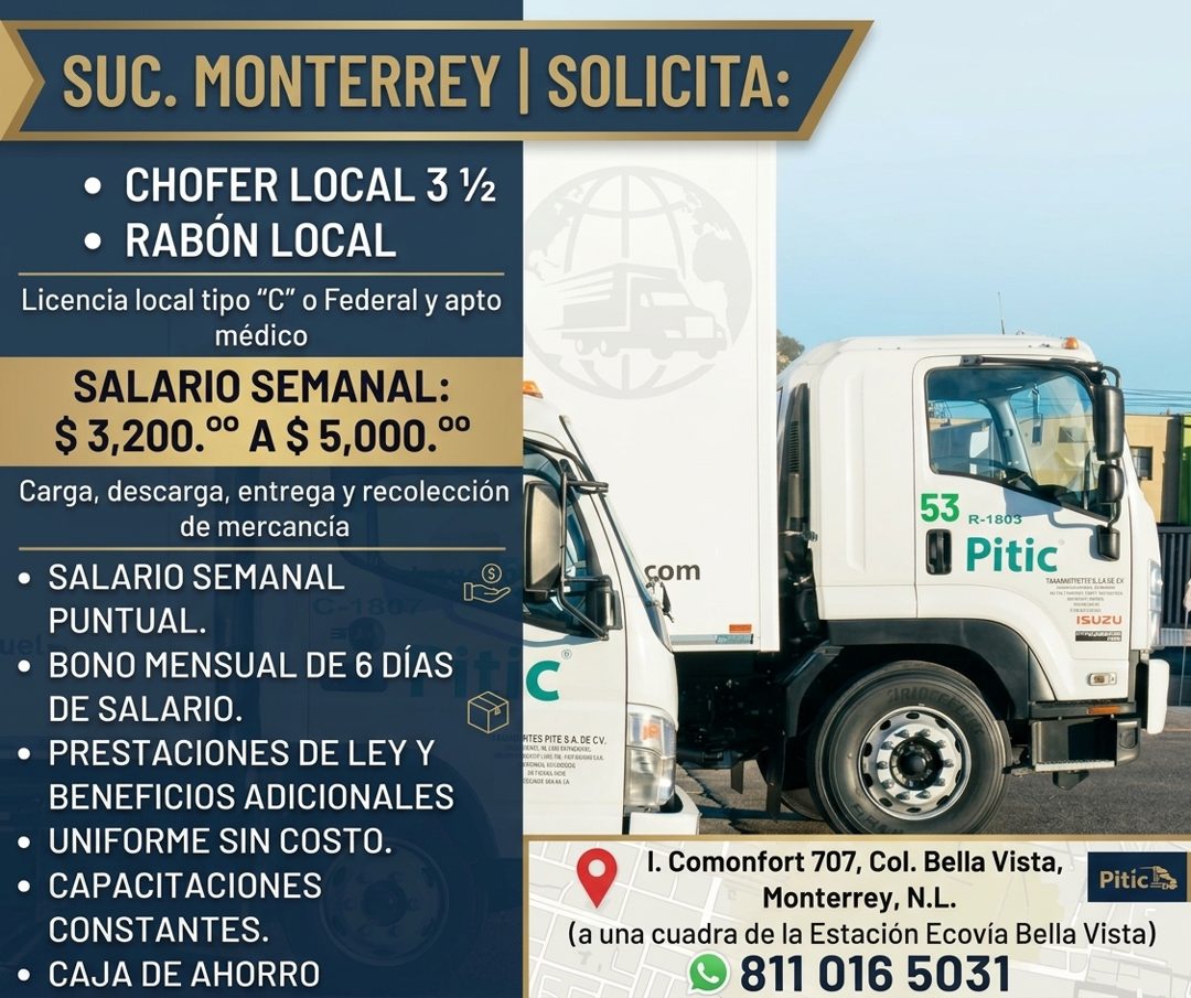 Banner del anuncio de la vacante: SUC. MONTERREY | SOLICITA: · • CHOFER LOCAL 3 ½ · • RABÓN LOCAL · Licencia local tipo "C" o Federal y apto · médico · SALARIO SEMANAL: · $ 3