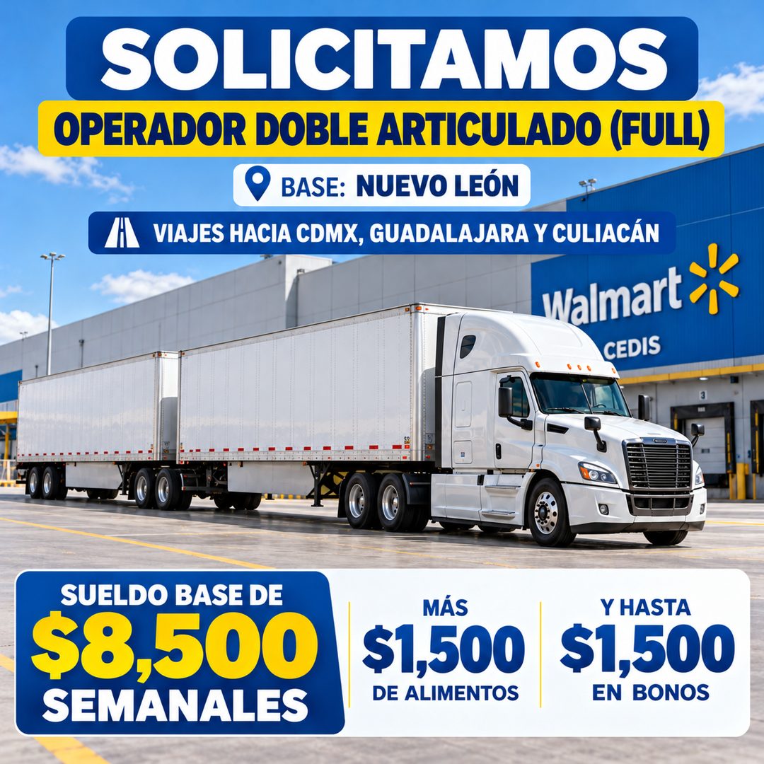 Banner del anuncio de la vacante: SOLICITAMOS · OPERADOR DOBLE ARTICULADO (FULL) · BASE: NUEVO LEÓN · LA VIAJES HACIA CDMX, GUADALAJARA Y CULIACÁN · Walmart · CEDIS · SUELDO 