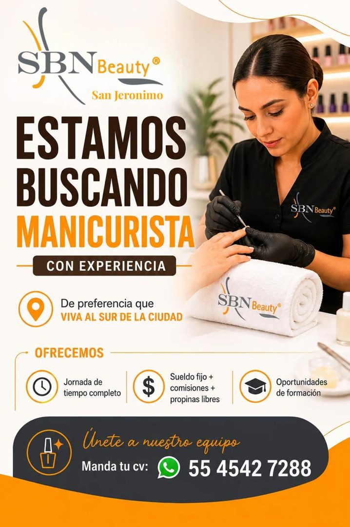 Banner del anuncio de la vacante: SBNBeauty ® · San Jeronimo · ESTAMOS · BUSCANDO · MANICURISTA · CON EXPERIENCIA · SBN Bauy® · De preferencia que · VIVA AL SUR DE LA CIUDAD 