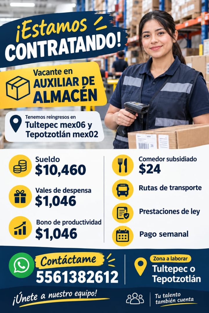 Banner del anuncio de la vacante: ¡Estamos · CONTRATANDO! · Vacante en · AUXILIAR DE · ALMACEN · Tenemos reingresos en · Tultepec mex06 y · Tepotzotlán mex02 · Sueldo · $10,4