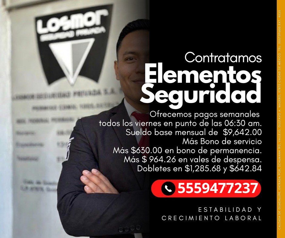 Banner del anuncio de la vacante: Losmor · Contratamos · Elementos · Seguridad · Ofrecemos pagos semanales · todos los viernes en punto de las 06:30 am. · Sueldo base mensual