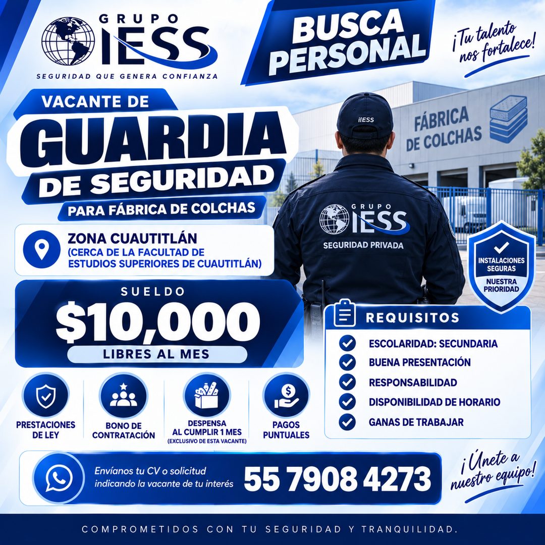 Banner del anuncio de la vacante: GRUP · ¡ESS · SEGURIDAD QUE GENERA CONFIANZA · VACANTE DE · GUARDIA · DE SEGURIDAD · PARA FÁBRICA DE COLCHAS · ZONA CUAUTITLÁN · (CERCA DE L