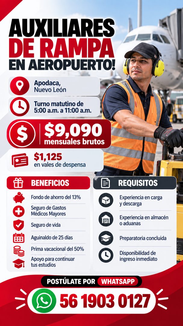 Banner del anuncio de la vacante: AUXILIARES · DE RAMPA · EN AEROPUERTO! · Apodaca, · Nuevo León · Turno matutino de · 5:00 a.m. a 11:00 a.m. · S · $9,090 · mensuales brutos 