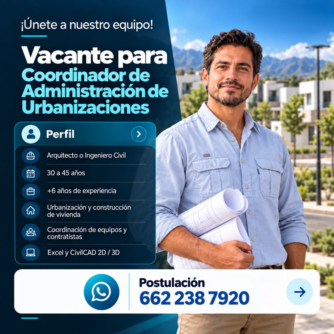 Banner del anuncio de la vacante: ¡Únete a nuestro equipo! · Vacante para · Coordinador de · Administración de · Urbanizaciones · Perfil · Arquitecto o Ingeniero Civil · 30 a
