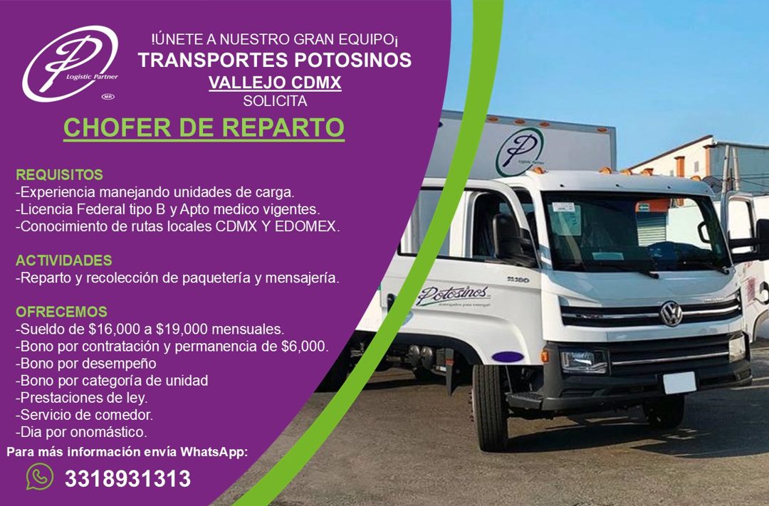 Banner del anuncio de la vacante: LÚNETE A NUESTRO GRAN EQUIPO; · TRANSPORTES POTOSINOS · VALLEJO CDMX · SOLICITA · CHOFER DE REPARTO · REQUISITOS · -Experiencia manejando un