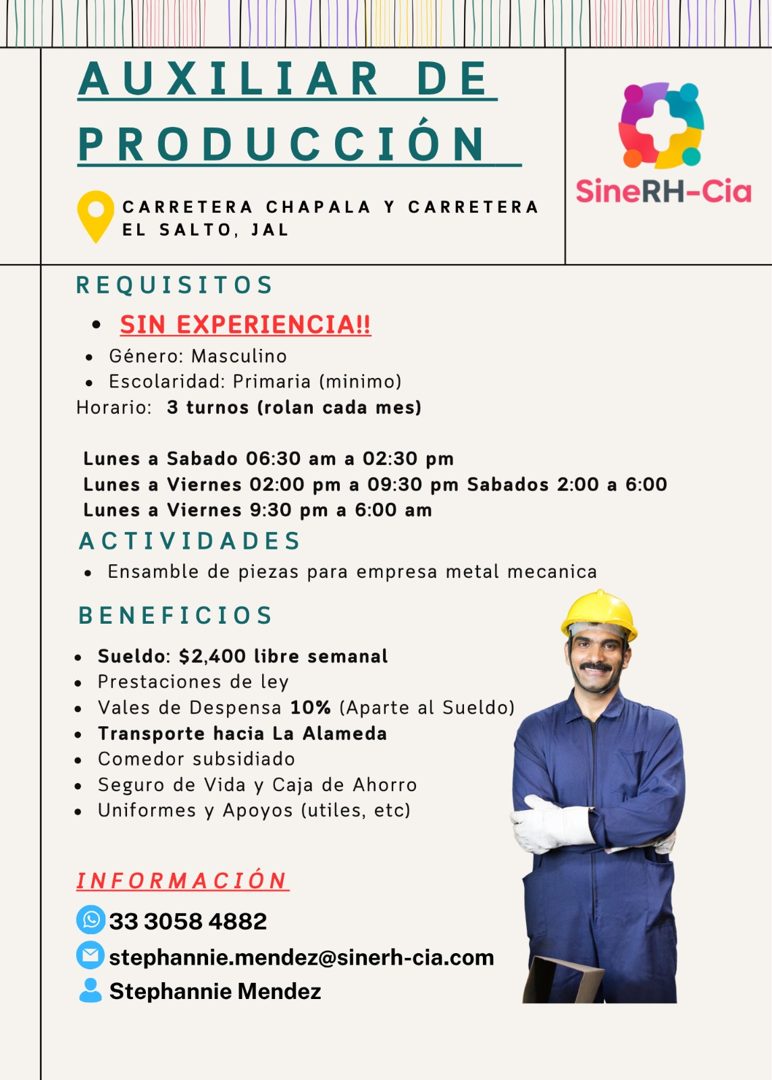 Banner del anuncio de la vacante: AUXILIAR DE · PRODUCCIÓN · SineRH-Cia · CARRETERA CHAPALA Y CARRETERA · EL SALTO, JAL · REQUISITOS · • SIN EXPERIENCIA!! · • Género: Masculi