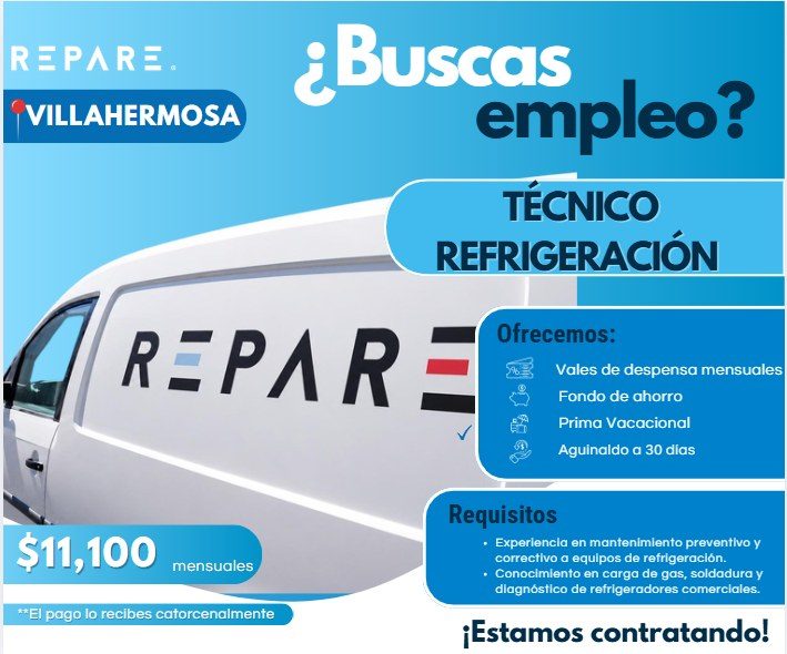 Banner del anuncio de la vacante: REPARE. · VILLAHERMOSA · REPAR: · ¿Buscas · empleo? · TÉCNICO · REFRIGERACIÓN · Ofrecemos: · Vales de despensa mensuales · Tie · Fondo de ah