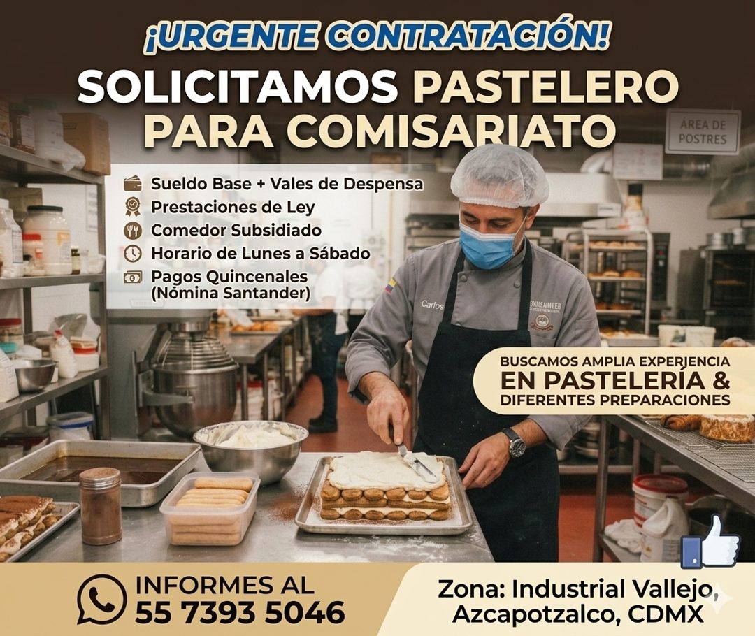Banner del anuncio de la vacante: ¡URGENTE CONTRATACIÓN! · SOLICITAMOS PASTELERO · PARA COMISARIATO · Sueldo Base + Vales de Despensa · Prestaciones de Ley · Comedor Subsidia
