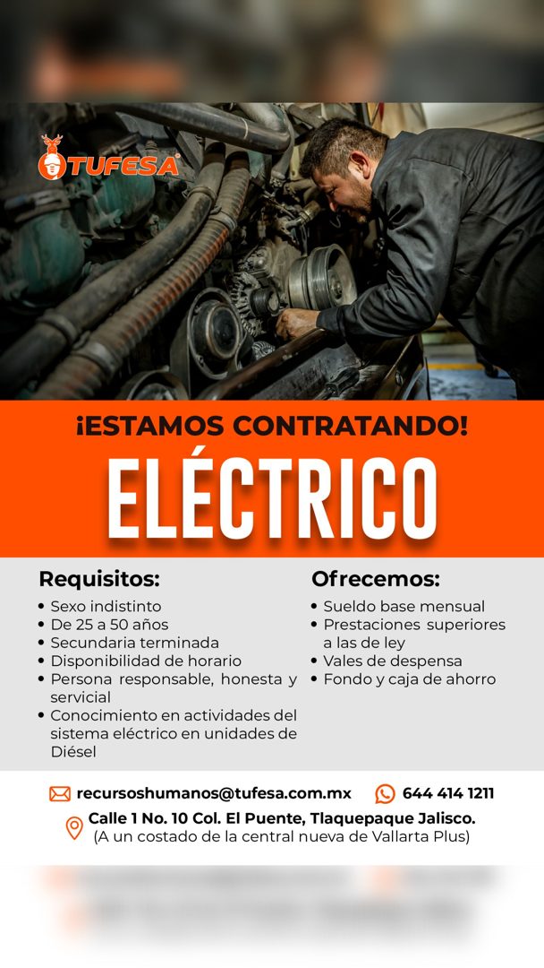 Banner del anuncio de la vacante: E TUFESA · ¡ESTAMOS CONTRATANDO! · ELÉCTRICO · Requisitos: · Ofrecemos: · • Sexo indistinto · • Sueldo base mensual · • De 25 a 50 años · • 