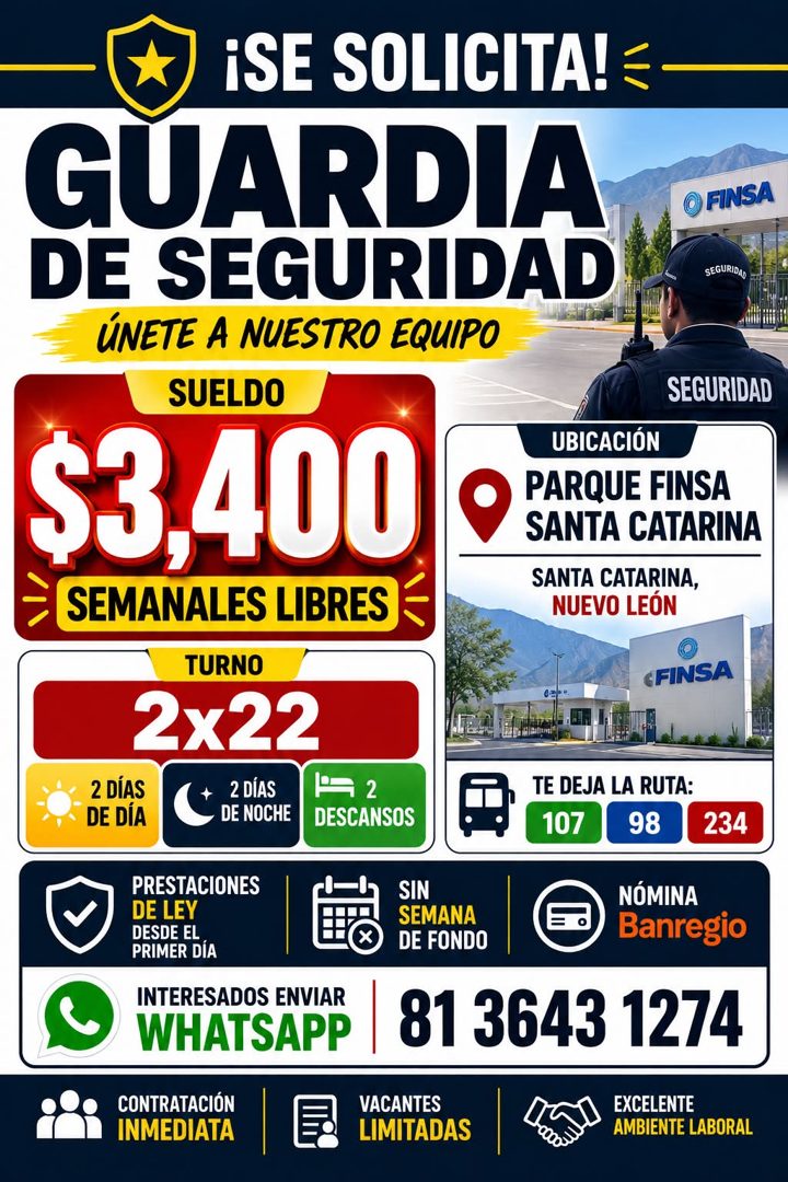 Banner del anuncio de la vacante: ¡SE SOLICITA! · GUARDIA · DE SEGURIDAD · ÚNETE A NUESTRO EQUIPO · SUELDO · $3,400 · SEMANALES LIBRES · FINSA · SEGURIDAD · SEGURIDAD · UBICA