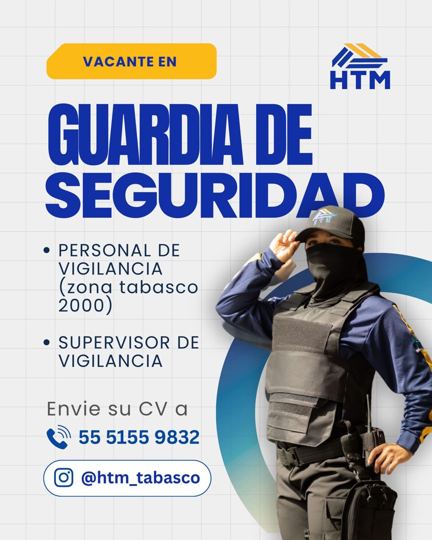 Banner del anuncio de la vacante: VACANTE EN · HTM · GUARDA DE · SEGURIDAD · • PERSONAL DE · VIGILANCIA · (zona tabasco · 2000) · • SUPERVISOR DE · VIGILANCIA · Envie su CV a