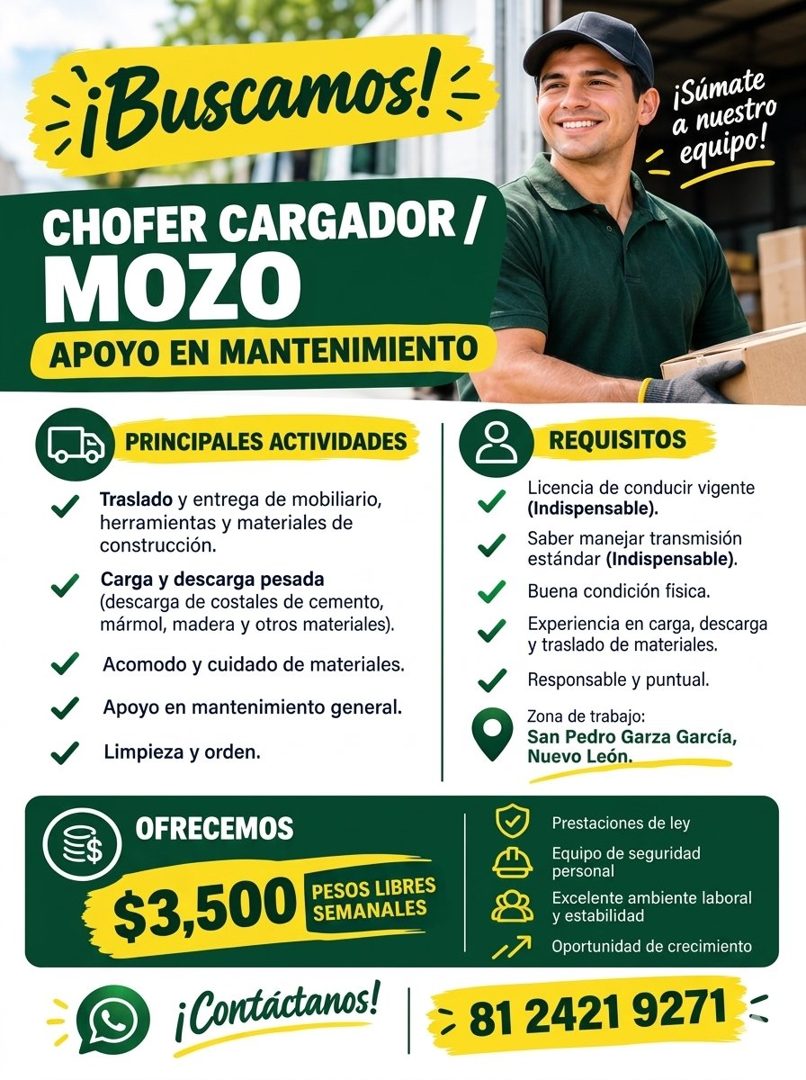 Banner del anuncio de la vacante: ¿¡Buscamos! - · CHOFER CARGADOR / · MOZO · APOYO EN MANTENIMIENTO · ¡Súmate · a nuestro · equipo! · PRINCIPALES ACTIVIDADES · Traslado y ent