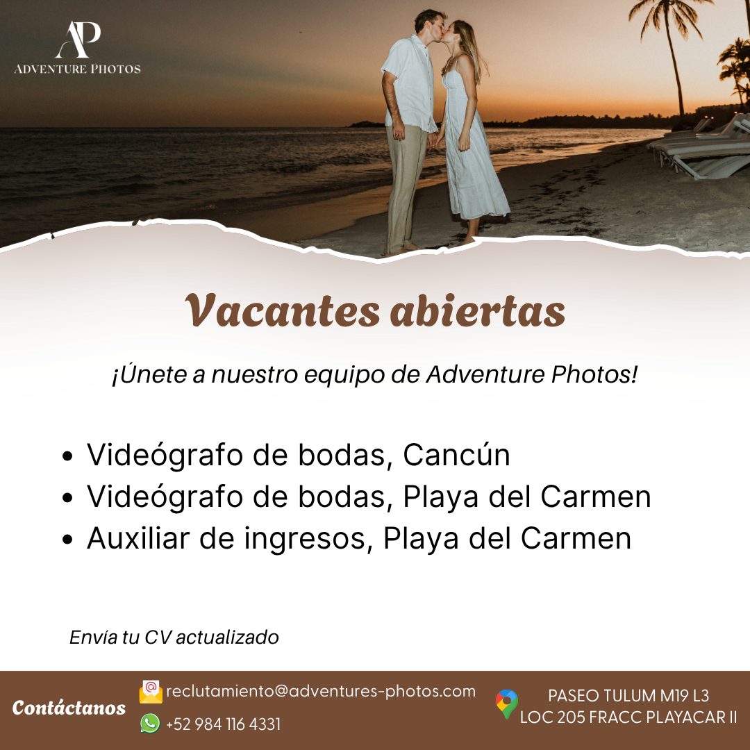 Banner del anuncio de la vacante: ADVENTURE PHOTOS · Vacantes abiertas · ¡Únete a nuestro equipo de Adventure Photos! · • Videógrafo de bodas, Cancún · • Videógrafo de bodas,