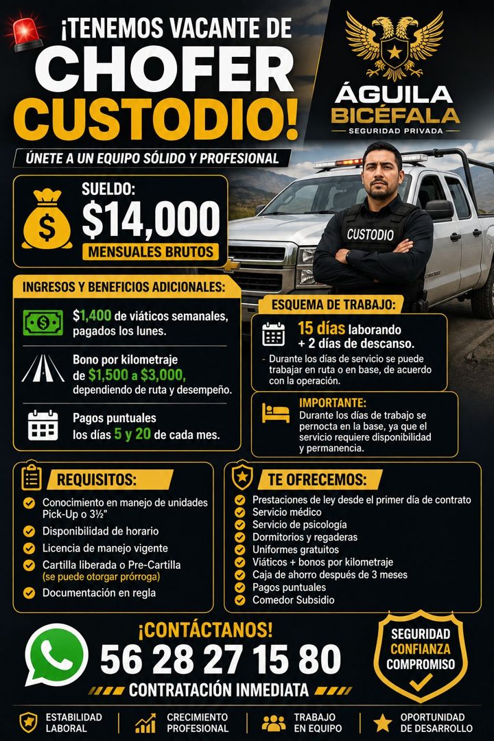 Banner del anuncio de la vacante: ¡TENEMOS VACANTE DE · CHOFER · CUSTODIO! · ÚNETE A UN EQUIPO SÓLIDO Y PROFESIONAL · SUELDO: · $14,000 · MENSUALES BRUTOS · INGRESOS Y BENEFI